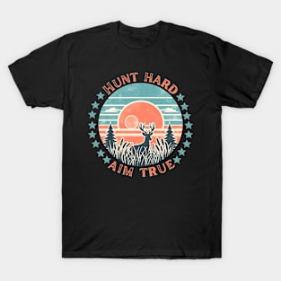 Hunt hard Aim True Hunting T-Shirt